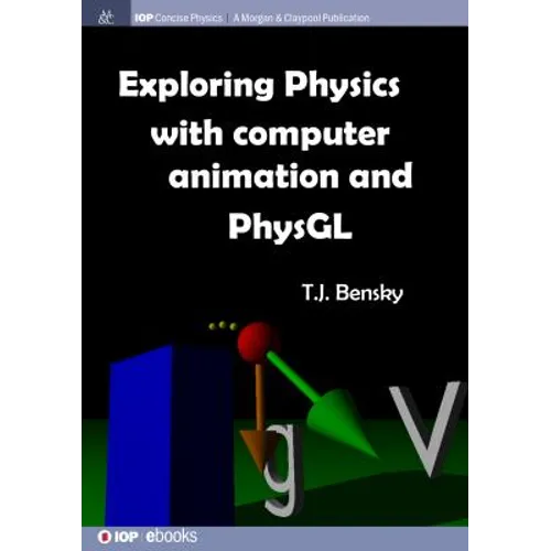 Exploring physics with computer animation and PhysGL