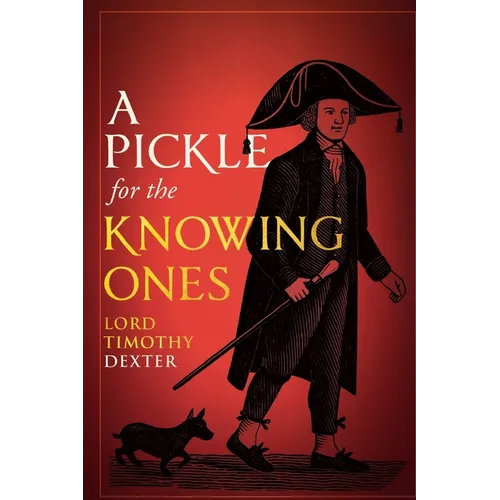 A Pickle for the Knowing Ones
