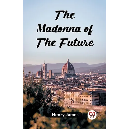 The Madonna Of The Future