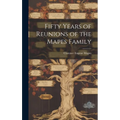 Fifty Years of Reunions of the Mapes Family