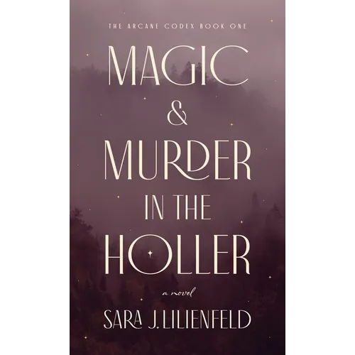 Magic & Murder in the Holler