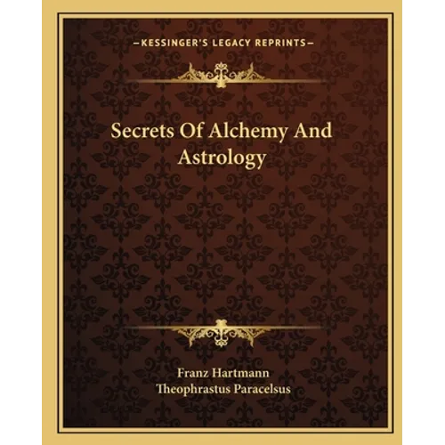 Secrets Of Alchemy And Astrology
