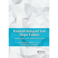 Rainfall-Induced Soil Slope Failure: Stability Analysis and Probabilistic Assessment