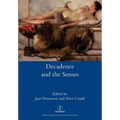 Decadence and the Senses