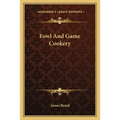 Fowl and Game Cookery