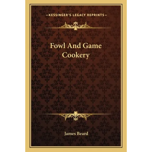 Fowl and Game Cookery