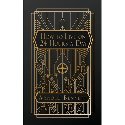 How to Live on 24 Hours a Day