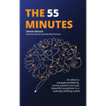 The 55 Minutes: An atlas to navigate problems, reveal systems, and ask beautiful questions in a radically shifting world