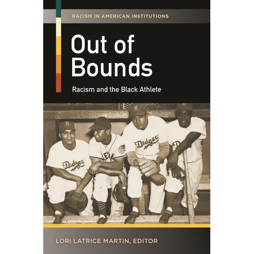Out of Bounds: Racism and the Black Athlete