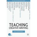 Teaching Creative Writing