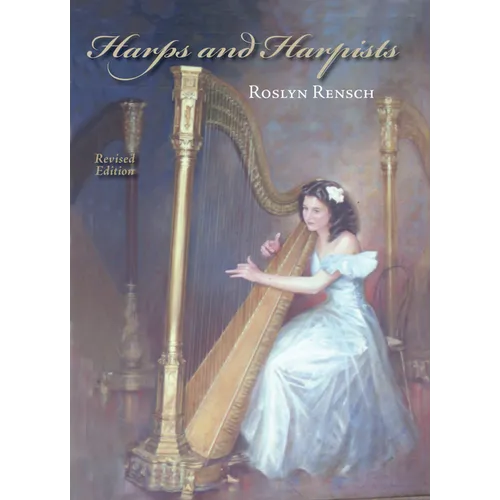 Harps and Harpists, Revised Edition (Revised)