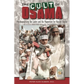 The Cult of Osama: Psychoanalyzing Bin Laden and His Magnetism for Muslim Youths