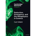 Reduction, Emergence and the Metaphysics in Science