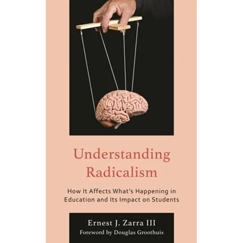 Understanding Radicalism: How It Affects What's Happening in Education and Its Impact on Students