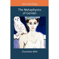 The Metaphysics of Gender