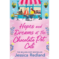Hopes and Dreams at The Chocolate Pot Café