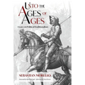 Unto the Ages of Ages: Essays on Political Traditionalism