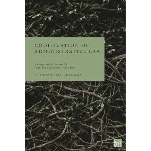 Codification of Administrative Law: A Comparative Study on the Sources of Administrative Law