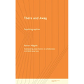 There and Away: Topobiographies