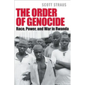The Order of Genocide: Race, Power, and War in Rwanda
