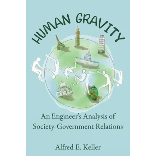 Human Gravity: An Engineer's Analysis of Society-Government Relations