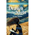 Drawn to the Night
