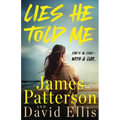 Lies He Told Me: A Thriller