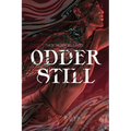 Odder Still