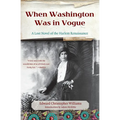 When Washington Was in Vogue: A Love Story
