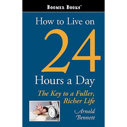 How to Live on 24 Hours a Day