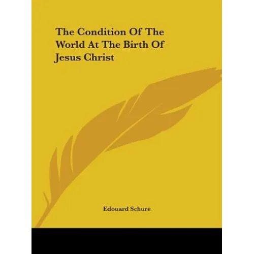 The Condition Of The World At The Birth Of Jesus Christ