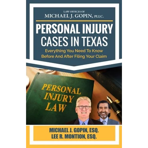Personal Injury Cases In Texas: Everything You Need To Know Before And After Filing Your Claim