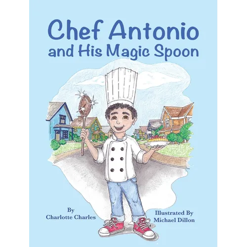 Chef Antonio and His Magic Spoon