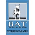BAT, The Story of a Bull Terrier