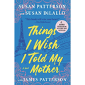 Things I Wish I Told My Mother