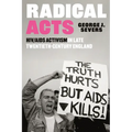 Radical Acts: HIV/AIDS Activism in Late Twentieth-Century England