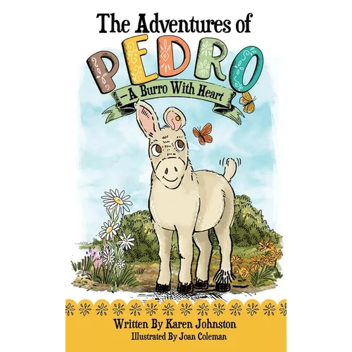 The Adventures of Pedro: A Burro with Heart