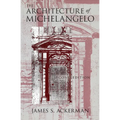 The Architecture of Michelangelo