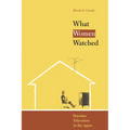 What Women Watched: Daytime Television in the 1950s