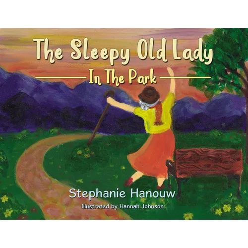 The Sleepy Old Lady: In the Park