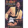 For the Music: The Vince Gill Story