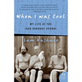 When I Was Cool: My Life at the Jack Kerouac School