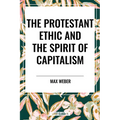 Protestant Ethic and the Spirit of Capitalism