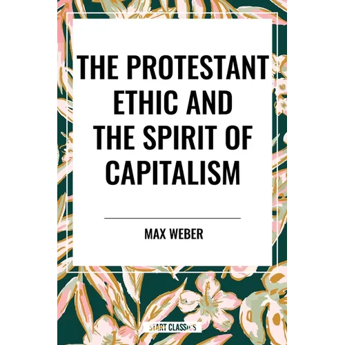 Protestant Ethic and the Spirit of Capitalism