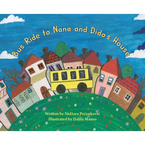 Bus Ride to Nana and Dido's House
