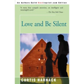 Love and Be Silent