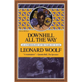 Downhill All the Way: An Autobiography of the Years 1919 to 1939