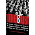 The B List: The National Society of Film Critics on the Low-Budget Beauties, Genre-Bending Mavericks, and Cult Classics We Love
