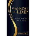 Walking with a Limp: Chasing the Truth a Day at a Time