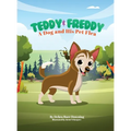 Teddy & Freddy: A Dog and His Pet Flea